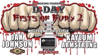 21 Kaylum Armstrong vs Jak Johnson Fists of Fury 2 [upl. by Barden]