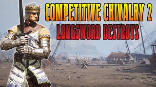 The Longsword Destroys In Chivalry 2 Competitive Gameplay [upl. by Bausch71]