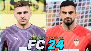 FC 24  BEST YOUNG GK U23 75 POTENTIAL WITH REAL FACES [upl. by Nolak]