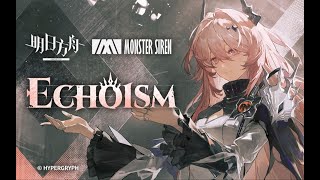 EP  Echoism  Arknights [upl. by Ahsiemaj53]