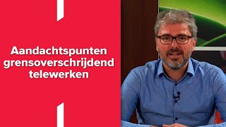 Webinar ‘Grensoverschrijdend telewerk BelgiëNederland [upl. by Pasadis85]