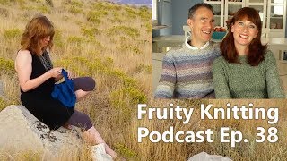 Gudrun Johnston  Ep 38  Fruity Knitting Podcast [upl. by Aitnic]