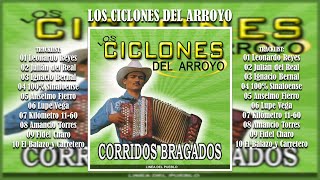 LOS CICLONES DEL ARROYO  Corridos Bragados DISCO DE ESTUDIO [upl. by Fiora]