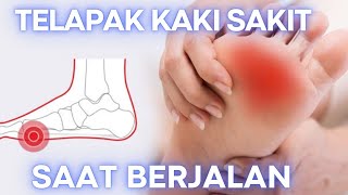 Kenapa Telapak Kaki Nyeri Saat Berjalan Bisa Dikarenakan Penyakit Ini [upl. by Callean178]