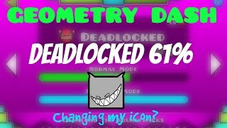 19 Geometry Dash  Deadlocked 61 [upl. by Hareehat]