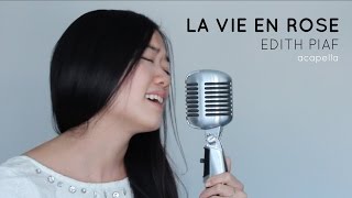 LA VIE EN ROSE acapella  Edith Piaf  Cover by Christine Law [upl. by Eanahc711]