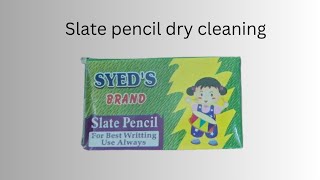 Slate pencil  Syed brand  dry cleaning [upl. by Annoled122]