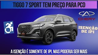 Tiggo 7 Sport já tem preço para PCD e pode ser argumento para aumento de teto [upl. by Buerger]