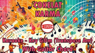 Cokelat  Karma Karaoke  Key Gm Transpose Am  Guitar Chord [upl. by Court564]