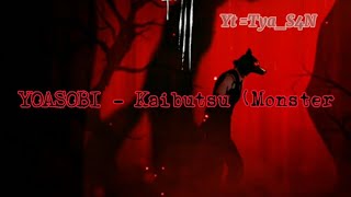 YOASOBI  Kaibutsu Monster  Lyrics  translate english [upl. by Hgielhsa619]