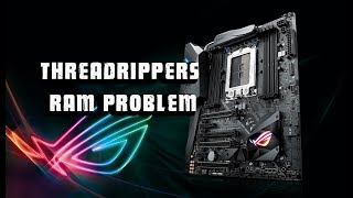 Threadrippers Ram Problem [upl. by Dustie504]