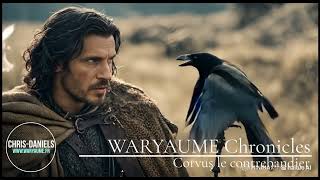 WARYAUME CHRONICLES  Corvus le contrebandier [upl. by Llenrrad]