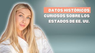 Datos históricos curiosos sobre los estados de EE [upl. by Nitnert]