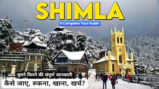 Shimla Tour Plan  Shimla Tourist Places  Shimla Himachal  Shimla Tour Guide  Shimla Budget Tour [upl. by Ahsieken]