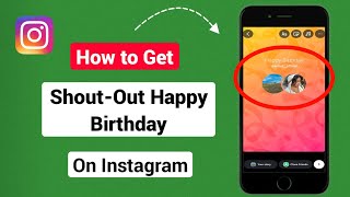 How to Get ShoutOut Happy Birthday On Instagram Story 2024  Post ShoutOut Happy Birthday Story [upl. by Accber]