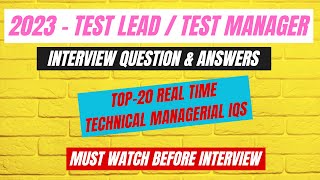 Top 20 Test Lead  Test Manager Interview Questions And Answers  Real Time Technical Managerial IQs [upl. by Edrei798]