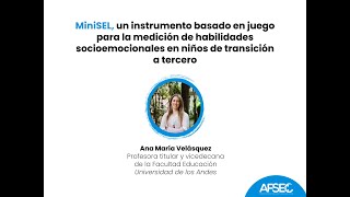 Flash Talk Ana María Velásquez  MiniSEL herramienta para medir HSE en niños  ULos Andes [upl. by Okubo]