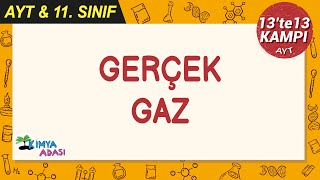 Gerçek Gazlar 13te13Kampı AYTkimya [upl. by Aihtnis252]