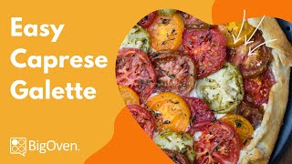 Super Easy Caprese Galette Recipe [upl. by Ennire737]