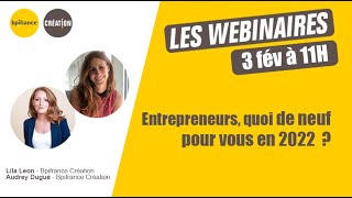 Entrepreneurs quoi de neuf pour vous en 2022 [upl. by Suoicerpal977]