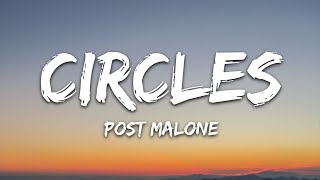 Post Malone  Circles Lyrics [upl. by Meurer]