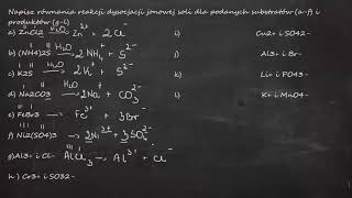 Napisz równania dysocjacji jonowej soli dla podanych substratów i produktów a ZnCl2 bNH42S [upl. by Nonez]