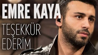 Emre Kaya  Teşekkür Ederim JoyTurk Akustik [upl. by Leugim]