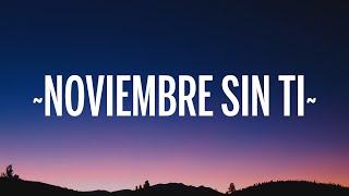 Reik  Noviembre Sin Ti LetraLyrics [upl. by Bolger]