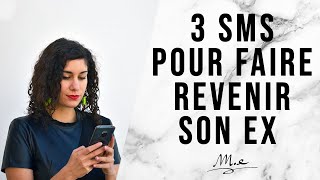 3 SMS POUR FAIRE REVENIR SON EX QUI MARCHENT [upl. by Herries]