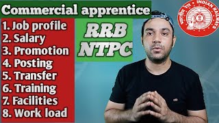 commercial apprentice in railway  job profile  salary  promotion  posting  transfer  training [upl. by Dayir209]