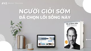 Người giỏi thực sự sớm đã chọn lối sống tối giản  Sách Tiểu sử Steve Jobs [upl. by Benedetta]