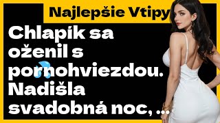 🤣VTIPY🤣 Chlapík sa oženil s p0rn0hviezdou Nadišla svadobná noc [upl. by Allare125]