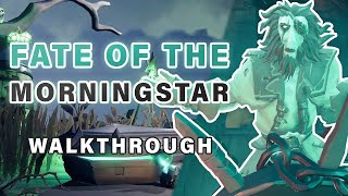 FATE OF THE MORNINGSTAR Tall Tale COMPLETE Walkthrough  All Commendations ► Sea of Thieves [upl. by Ecnarrat605]