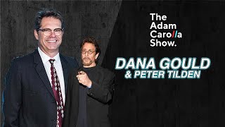 Dana Gould and Peter Tilden  The Adam Carolla Show 3212023 [upl. by Zitvaa]