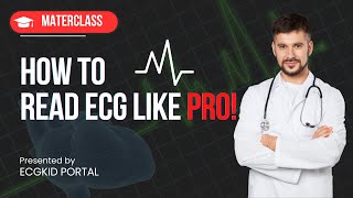 Learn The ECG From Scratch With A Pro Cardiologist In This Masterclass [upl. by Scrivens]