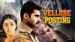 Vellore Posting Full Movie 4K  Latest Release  Nandha Poorna Santhanam  South Thriller Movie [upl. by Ameyn]