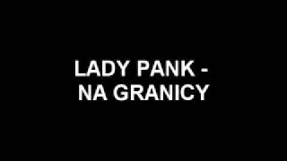 LADY PANK  NA GRANICY [upl. by Noma]