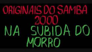 Na Subida do Morro Originais do Samba [upl. by Leahcir]