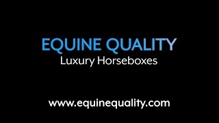 Luxury Horseboxes from Equine Quality [upl. by Onahpets]