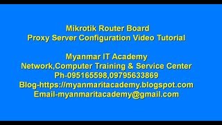 Mikrotik RouterBoard Proxy Server Configuration Video Tutorial [upl. by Ridan735]