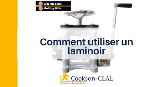 Comment utiliser les laminoirs Durston  CooksonCLAL [upl. by Mendelsohn]