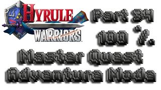 Hyrule Warriors  Master Quest Adventure Mode 100 Walkthrough Part 34 All Collectibles H15H16 [upl. by Eam949]