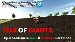 ISLE OF GIANTS  MISTAKES WERE MADE BUT SEEDS ARE IN ep 5  GIANTS ISLAND [upl. by Richardo]