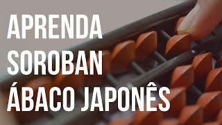 SOROBAN ábaco japonês  INTRODUÇÃO por André Luis [upl. by Alben]