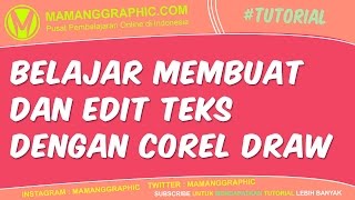 Belajar Membuat dan Edit Teks dengan Corel Draw [upl. by Edmon]