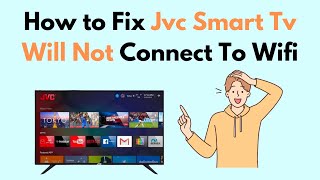 How to Fix Jvc Smart TV Will Not Connect To Wifi [upl. by Harihat958]