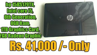 hp 15 BS179TX  i58thgen8GB 1TB 2GB radeon graphics  Only Rs 41000 [upl. by Hselin]