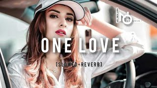 One Love SlowedReverb  Shubh  Punjabi Song  NightMusicLofi [upl. by Elatan]