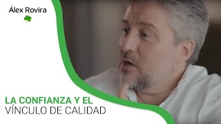 La Confianza y el vínculo de Calidad [upl. by Tap920]