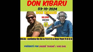 JOURNAL DON KIBARU RADIO VOIX DE BARA MUSSO PRÉSENTÉ PAR DIOSSÉ TRAORÉ ET RAS DIAL 03102024 [upl. by Esinert]